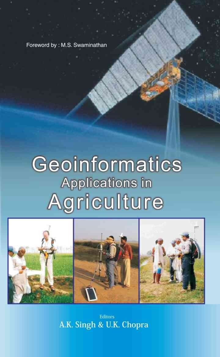 Geoinformatics Applications in Agriculture, 1st Edition