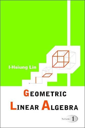 Geometric Linear Algebra