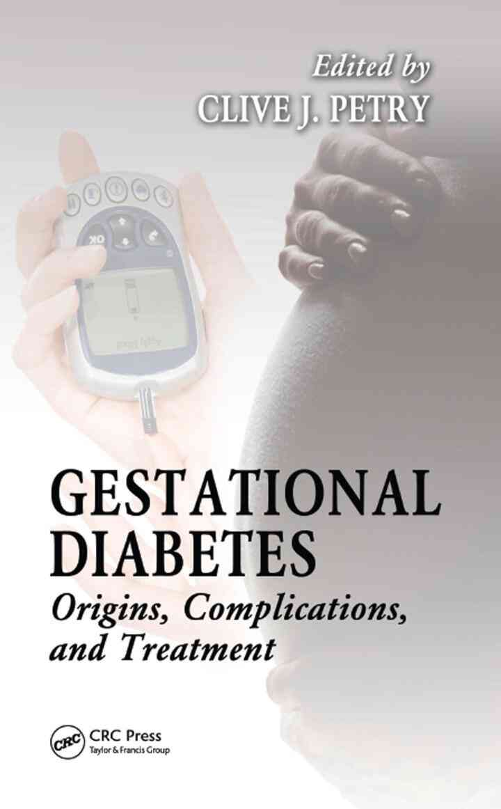 Gestational Diabetes: Origins Complications and Treatment