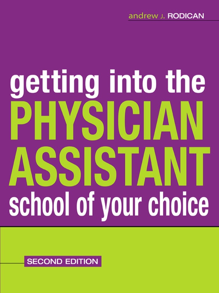 Getting Into the Physician Assistant School of Your Choice