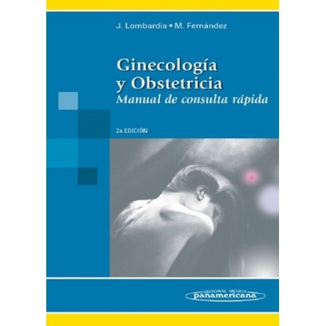 Ginecolog�a y obstetricia: Manual de consulta r�pida