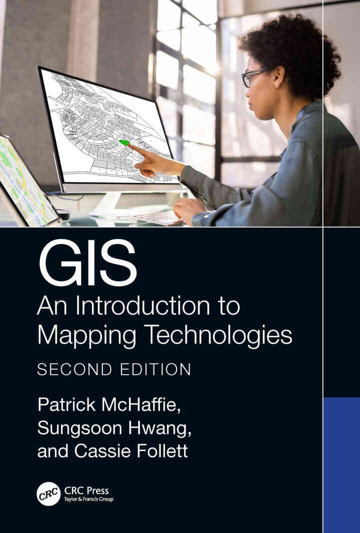 GIS: An Introduction to Mapping Technologies, 2nd Edition