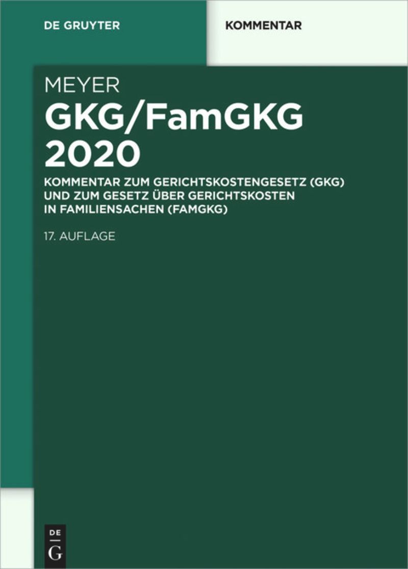 GKG/FamGKG 2020: Kommentar zum Gerichtskostengesetz (GKG) und zum Gesetz �ber Gerichtskosten in Familiensachen (FamGKG)