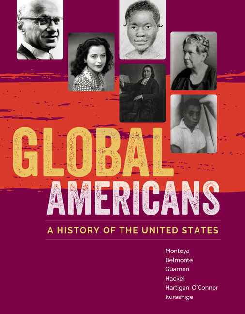 Global Americans: A History of the United States 1st Edition