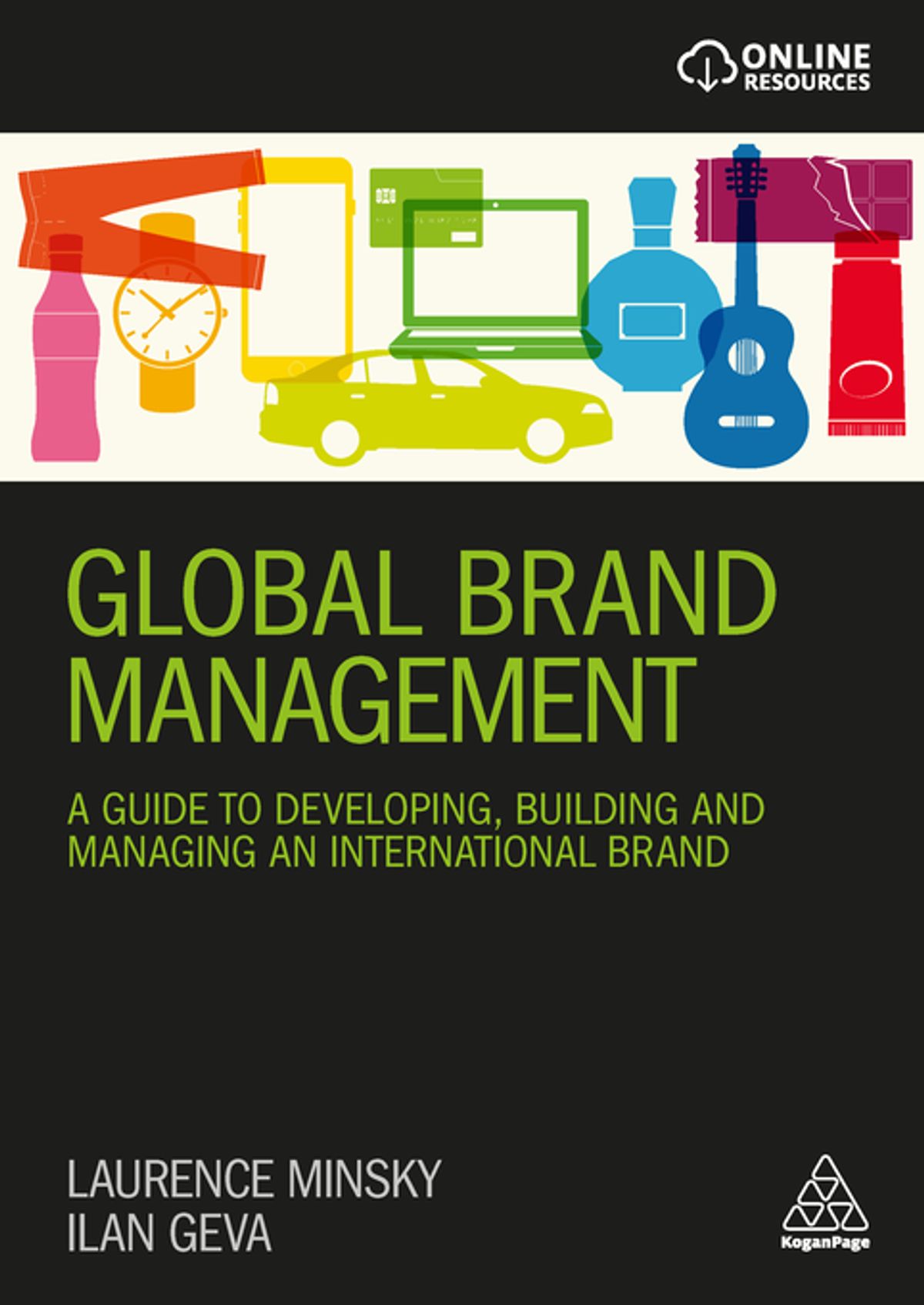 Global Brand Management: A Guide to Developing Building & Managing an International Brand