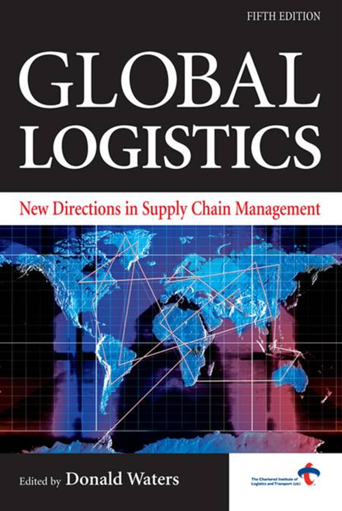 Global Logistics: New Directions in Supply Chain Management