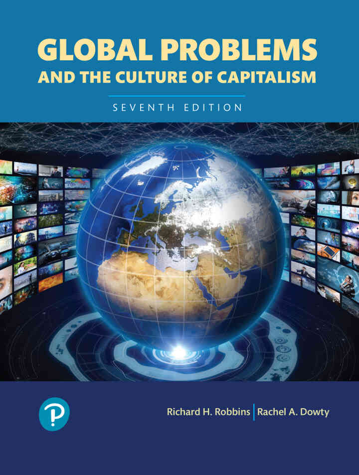 Global Problems and the Culture of Capitalism, 7th Edition