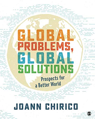 Global Problems, Global Solutions: Prospects for a Better World 1st Edition