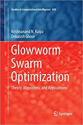 Glowworm Swarm Optimization: Theory, Algorithms, and Applications