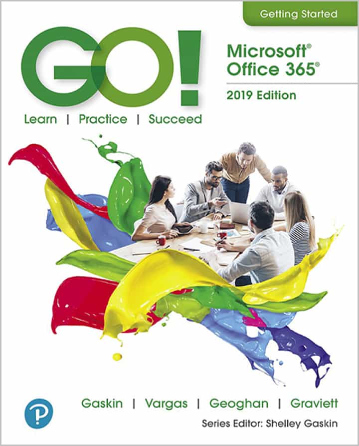 GO! with Microsoft Office 2019 Getting Started, 1st Edition