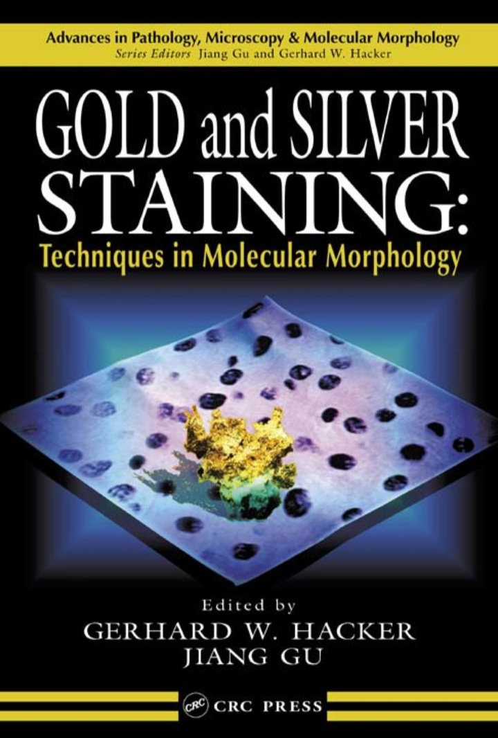 Gold and Silver Staining: Techniques in Molecular Morphology