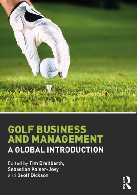 Golf Business and Management: A Global Introduction
