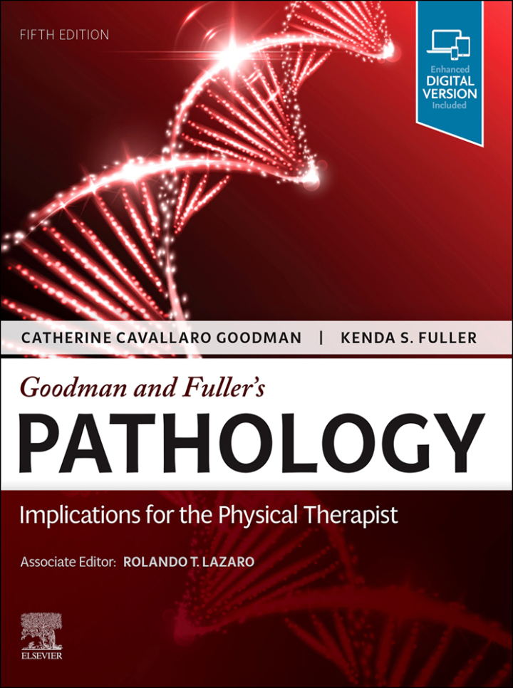 Goodman and Fuller�s Pathology: Implications for the Physical Therapist