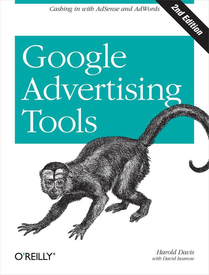Google Advertising Tools: Cashing in with AdSense and AdWords