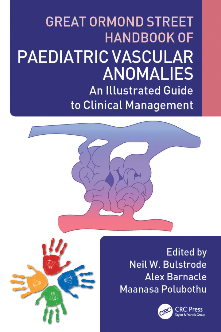 Great Ormond Street Handbook of Paediatric Vascular Anomalies: An Illustrated Guide to Clinical Management