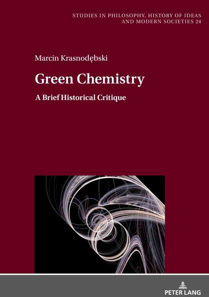 Green Chemistry: A Brief Historical Critique