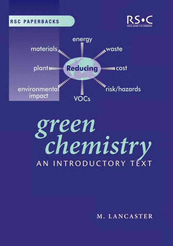 Green Chemistry: An Introductory Text