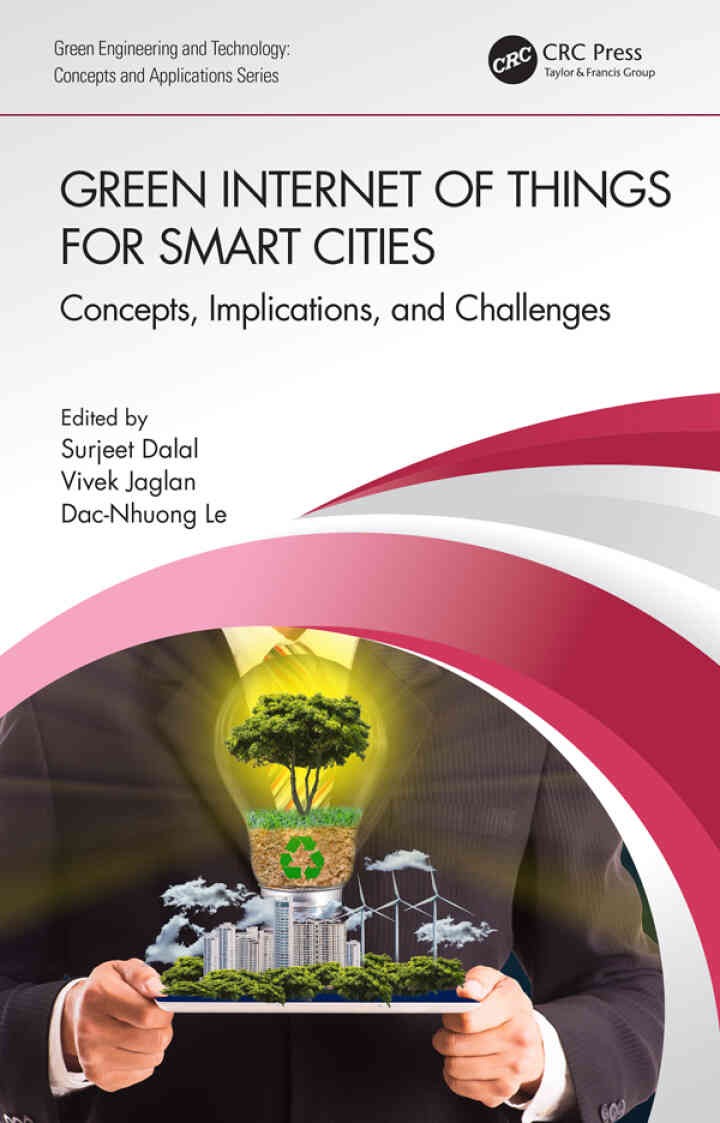 Green Internet of Things for Smart Cities: Concepts, Implications, and Challenges, 1st Edition