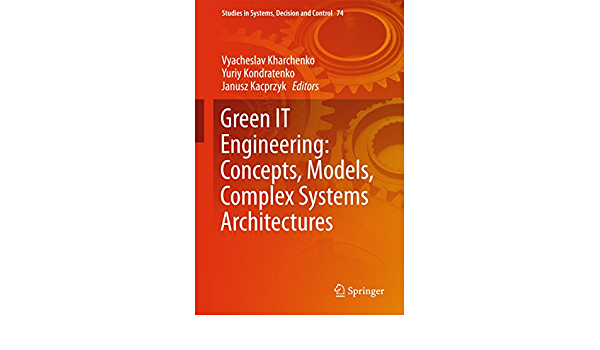 Green IT Engineering: Concepts, Models, Complex Systems Architectures