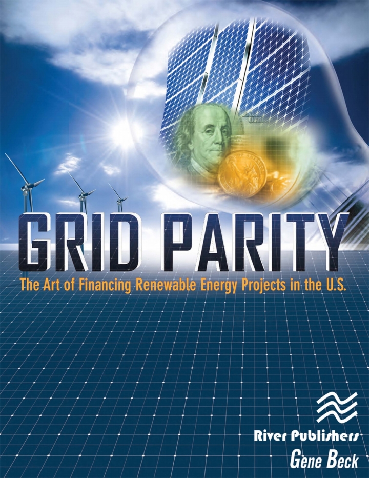 Grid Parity: The Art of Financing Renewable Energy Projects in the U.S.