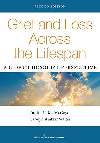 Grief and loss across the lifespan : a biopsychosocial perspective