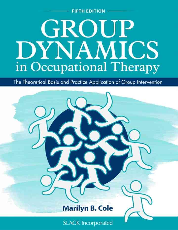 Group Dynamics in Occupational Therapy, 5th Edition