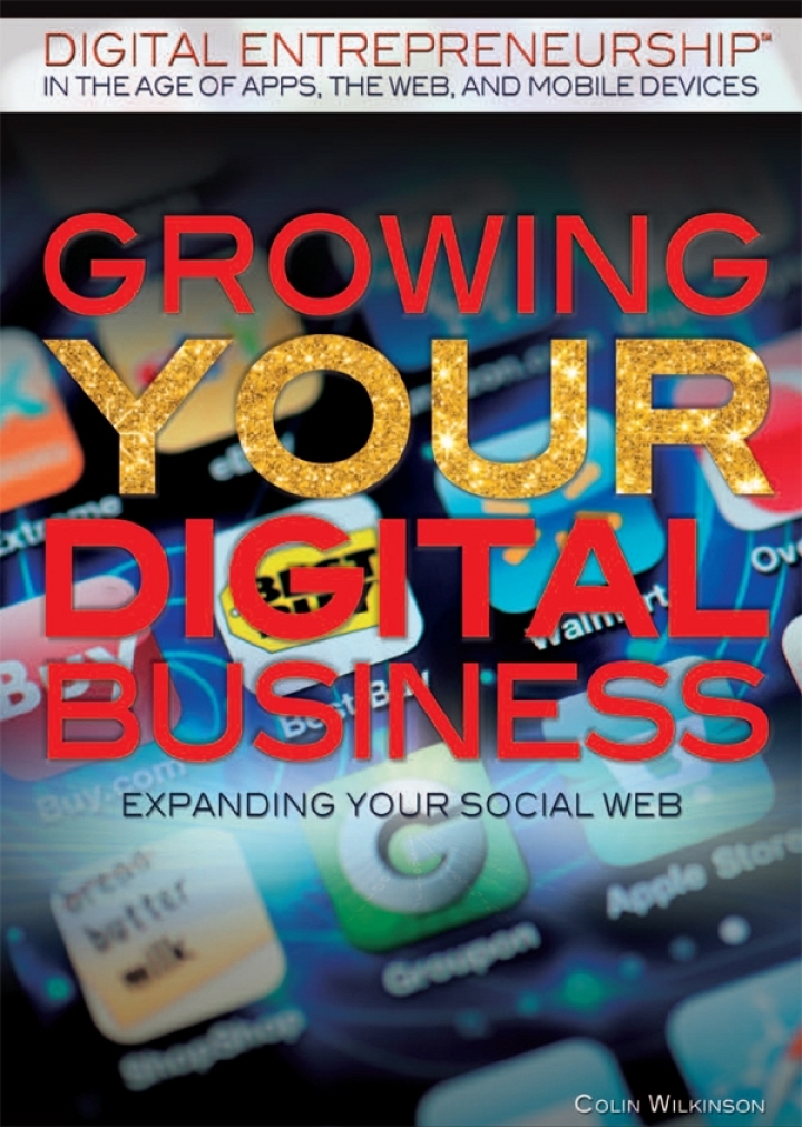 Growing Your Digital Business: Expanding Your Social Web