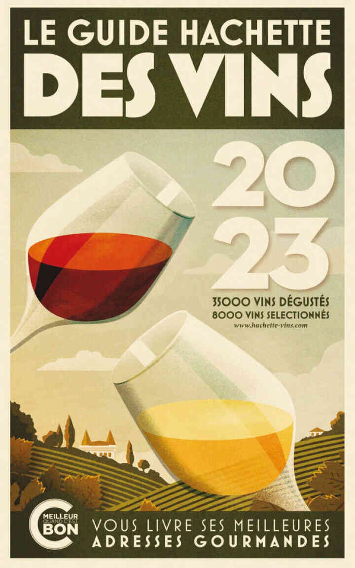 Guide Hachette des Vins 2023: Le guide de référence depuis plus de 30 ans