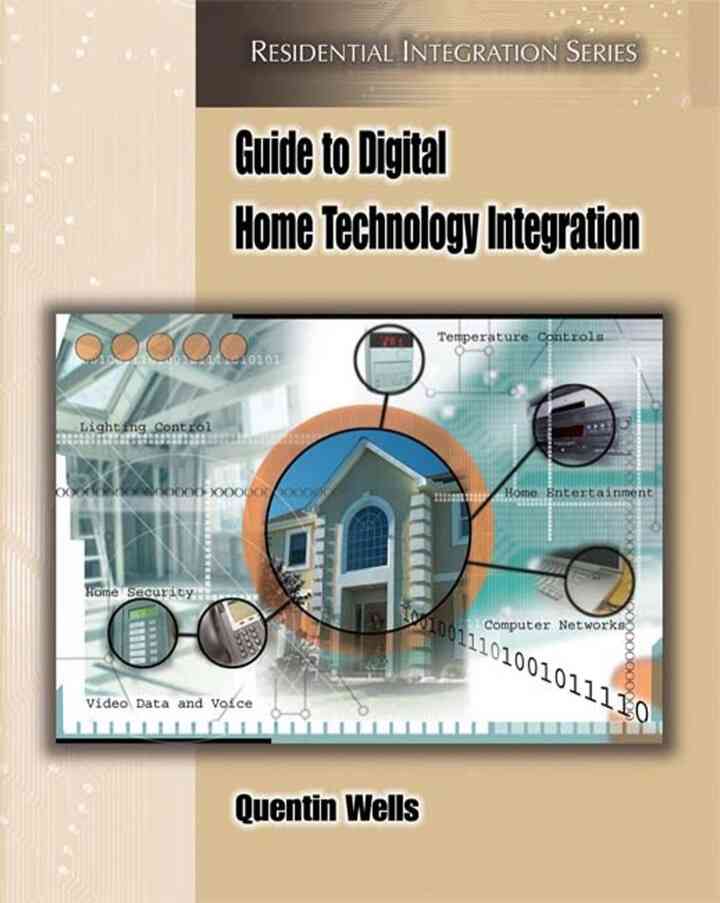 Guide to Digital Home Technology Integration 1st Edition