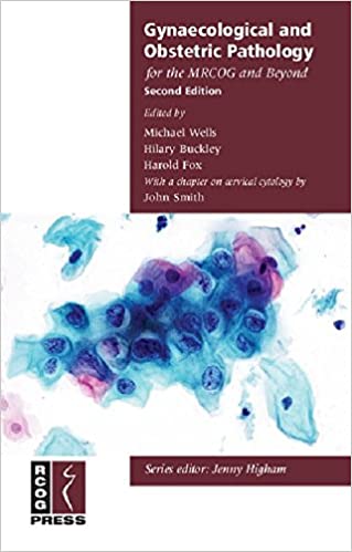 Gynaecological and Obstetric Pathology for the MRCOG and Beyond