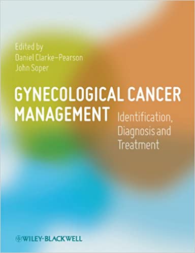 Gynecological Cancer Management: Identification, Diagnosis and Treatment
