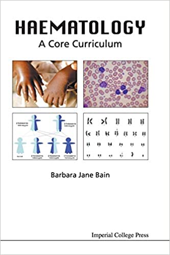 Haematology: A Core Curriculum: A Core Curriculum