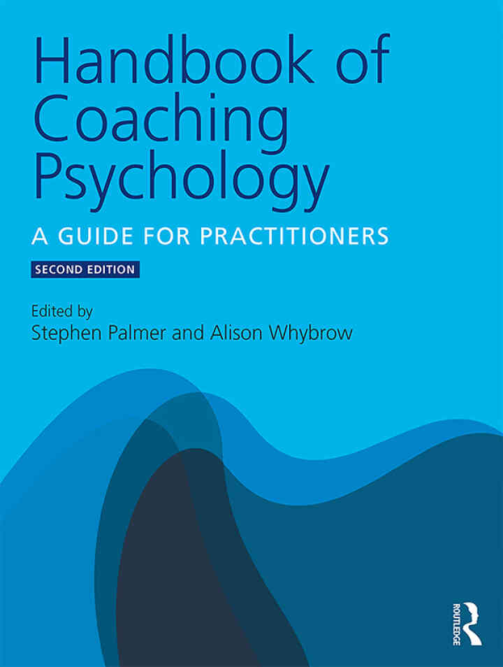 Handbook of Coaching Psychology: A Guide for Practitioners 2nd Edition