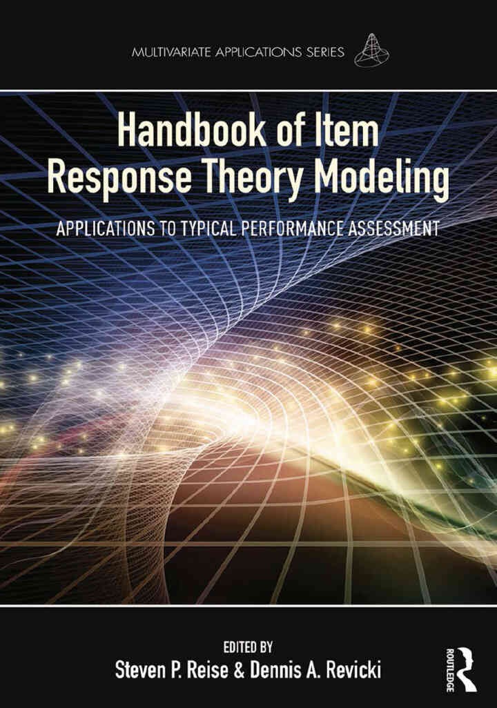 Handbook of Item Response Theory Modeling: Applications to Typical Performance Assessment