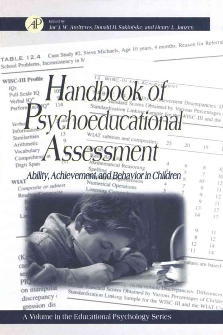 Handbook of Psychoeducational Assessment: A Practical HandbookA Volume in the EDUCATIONAL PSYCHOLOGY Series