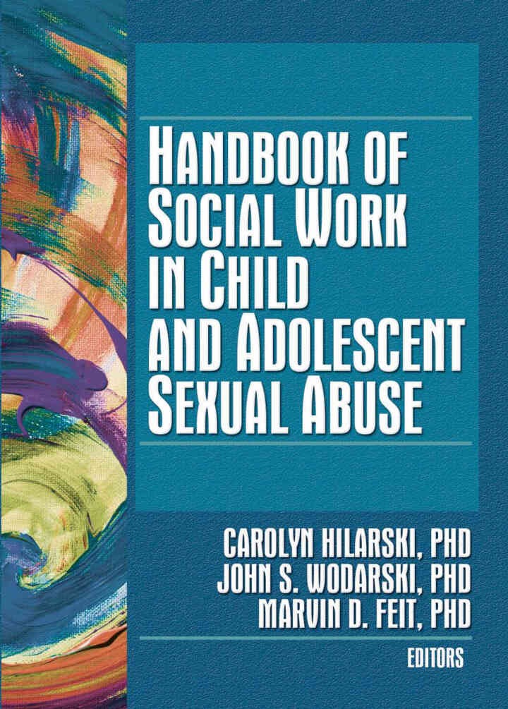 Handbook of Social Work in Child and Adolescent Sexual Abuse, 1st Edition