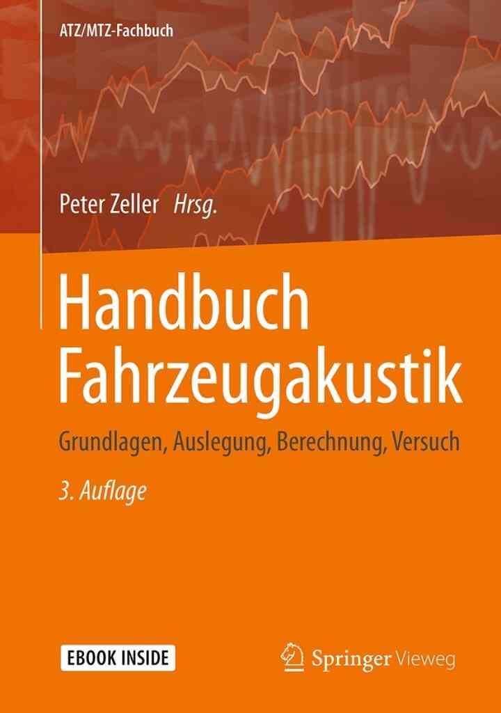 Handbuch Fahrzeugakustik: Grundlagen, Auslegung, Berechnung, Versuch