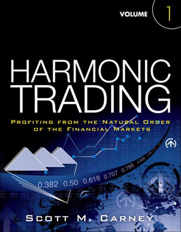 Harmonic Trading: Profiting from the Natural Order of the Financial Markets, 1st Edition