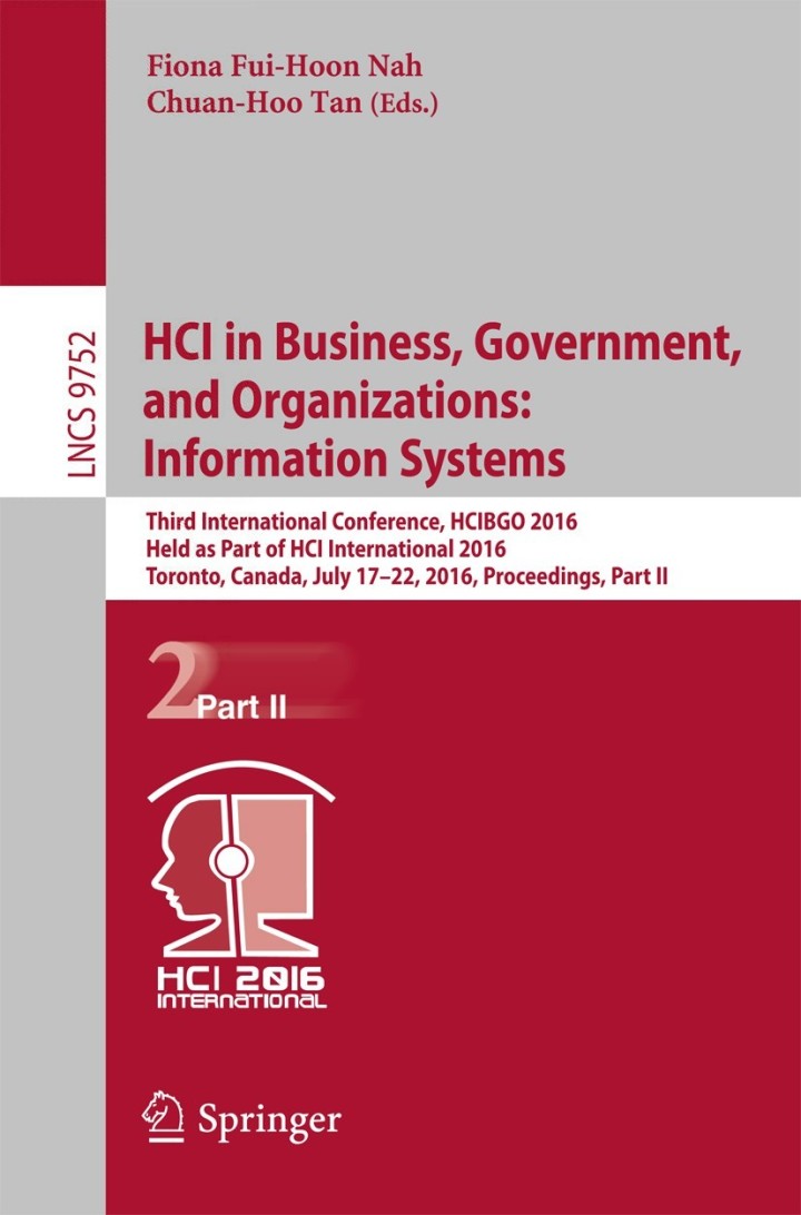 HCI in Business Government and Organizations: Information Systems Third International Conference HCIBGO 2016 Held as Part of HCI International 2016 Toronto Canada July 17-22 2016 Proceedings Part II