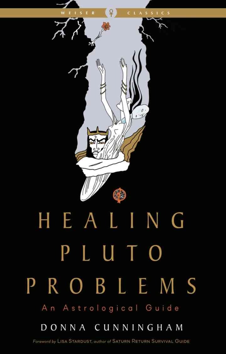 Healing Pluto Problems: An Astrological Guide