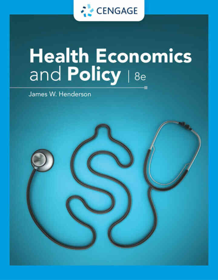 Health Economics and Policy, 8th Edition