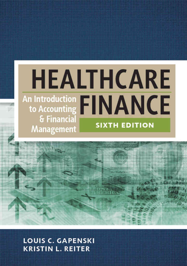 Healthcare Finance: An Introduction to Accounting and Financial Management