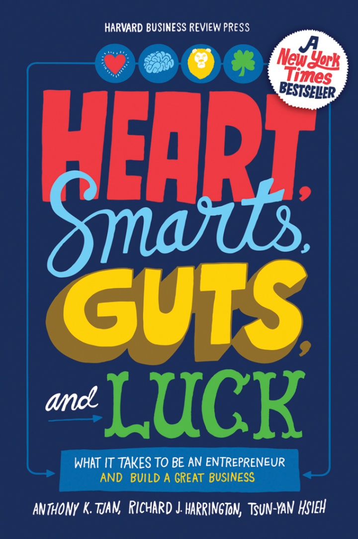Heart Smarts Guts and Luck: What It Takes to Be an Entrepreneur and Build a Great Business