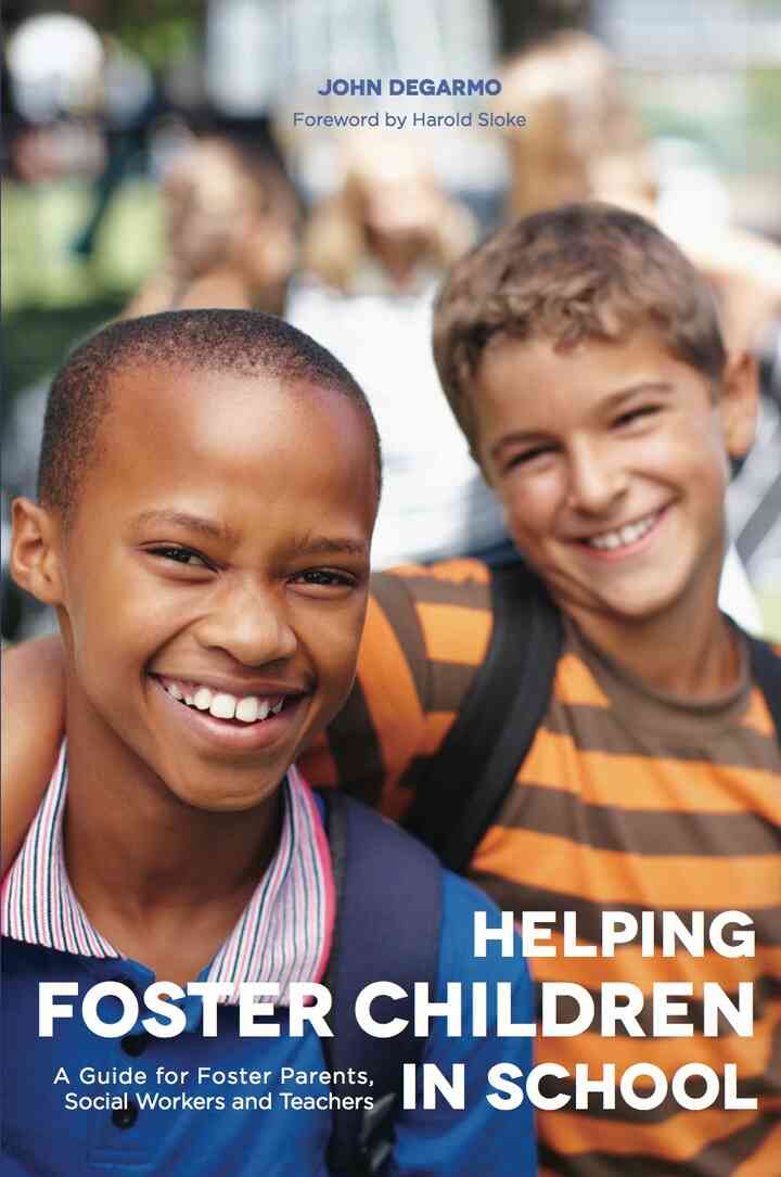 Helping Foster Children In School: A Guide for Foster Parents Social Workers and Teachers