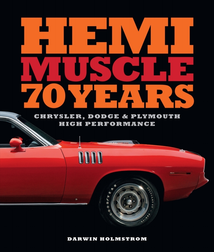 Hemi Muscle 70 Years: Chrysler Dodge & Plymouth High Performance