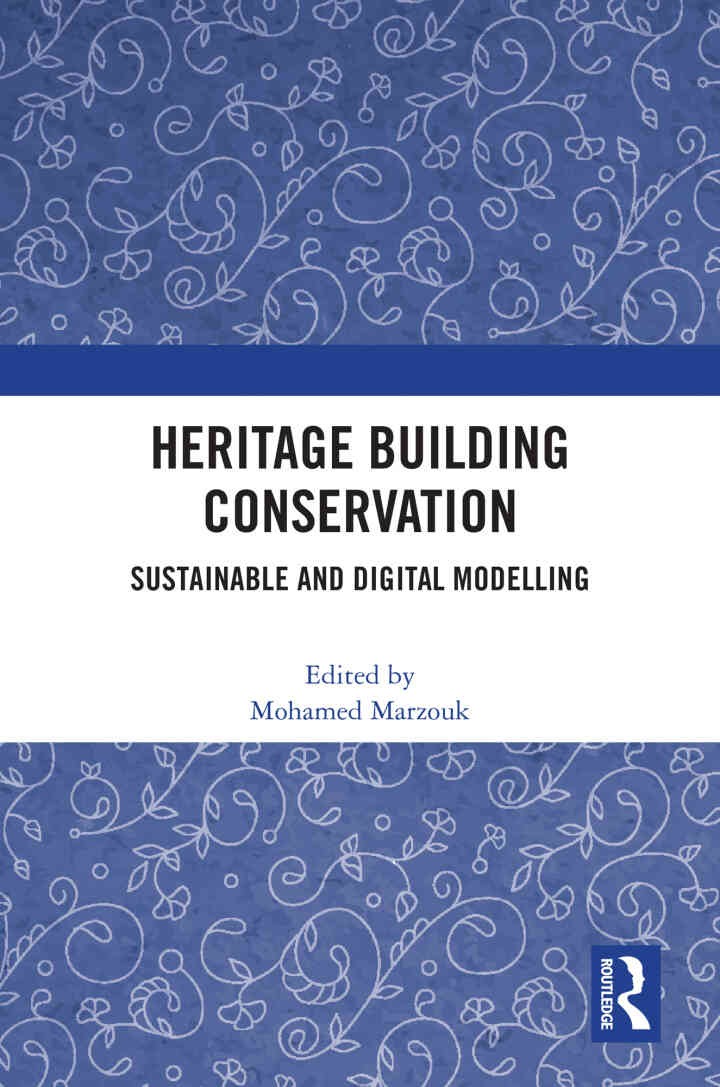 Heritage Building Conservation: Sustainable and Digital Modelling, 1st Edition