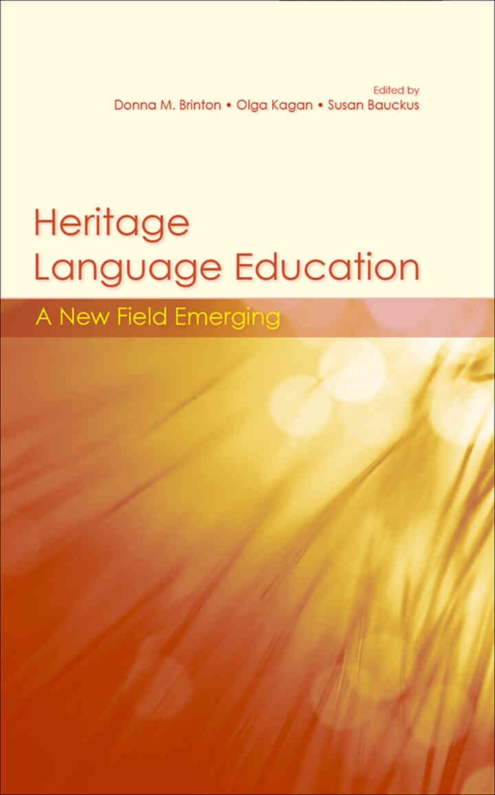 Heritage Language Education: A New Field Emerging