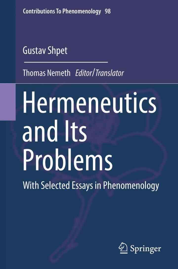 Hermeneutics and Its Problems: With Selected Essays in Phenomenology