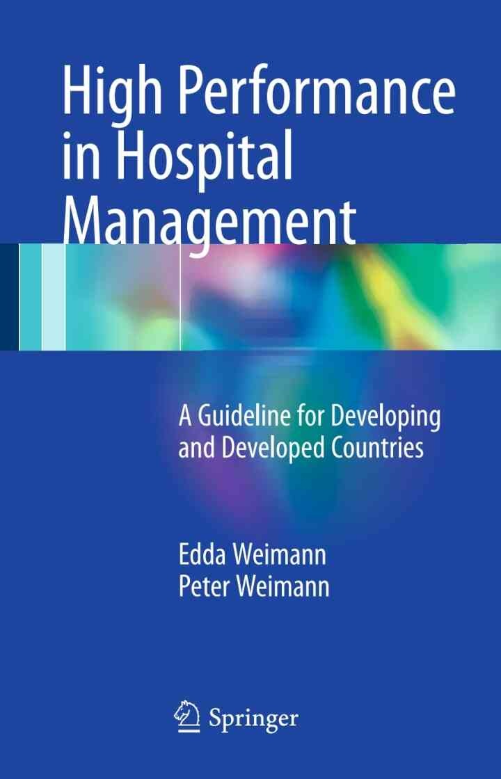 High Performance in Hospital Management: A Guideline for Developing and Developed Countries