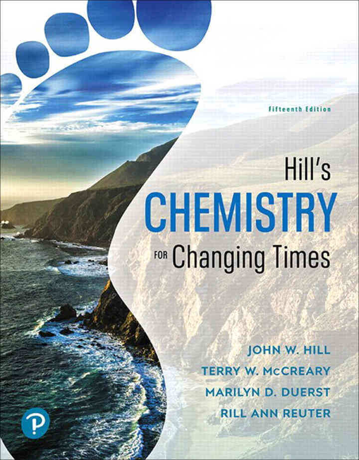 Hill's Chemistry for Changing Times, 15th Edition